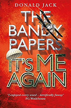 It's Me Again Donald Jack's Bandy Papers Series Kindle Edition from Farrago UK