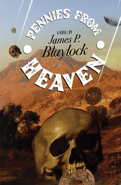 Pennies from Heaven James P. Blaylock