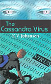 The Cassandra Virus