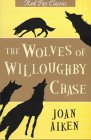 The Wolves of Willoughby Chase